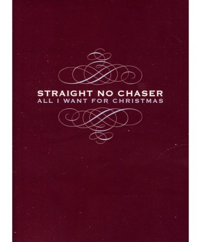 Straight No Chaser ALL I WANT FOR CHRISTMAS CD $15.35 CD