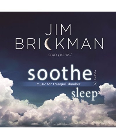 Jim Brickman SOOTHE 2: SLEEP - MUSIC FOR TRANQUIL SLUMBER CD $8.00 CD