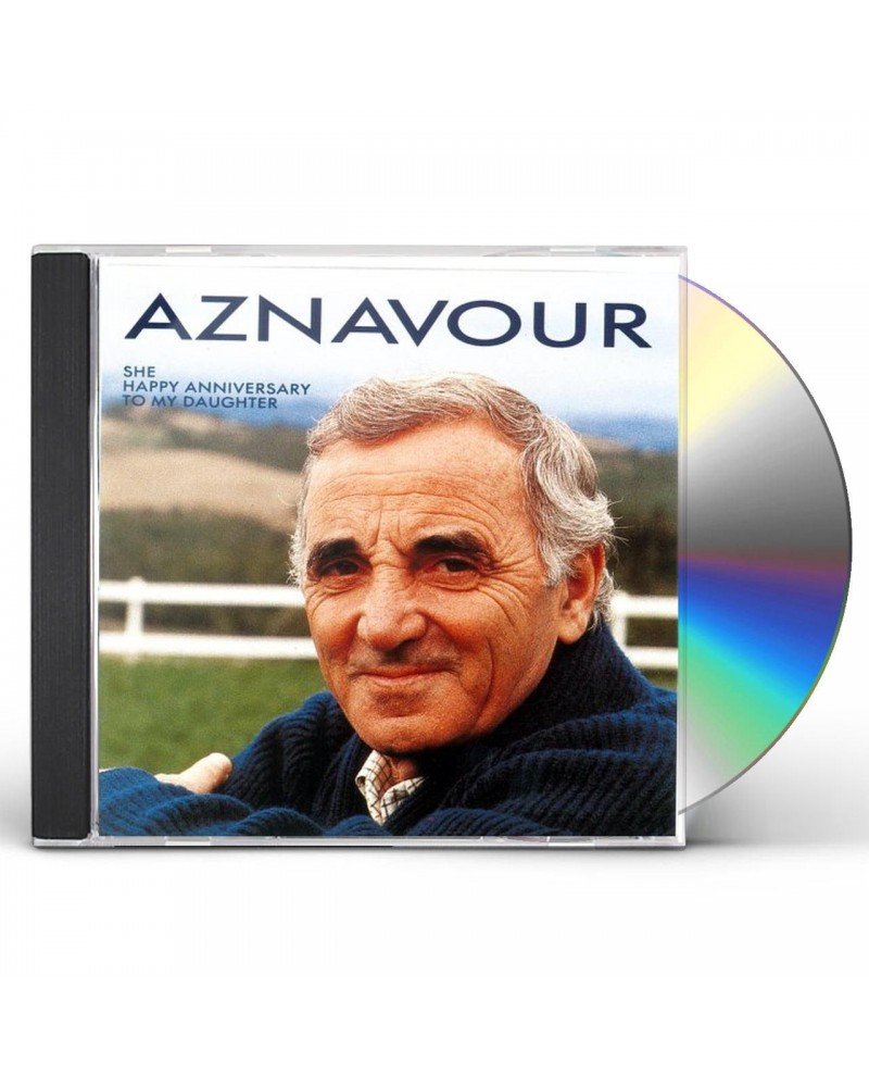 Charles Aznavour SHE/HAPPY ANNIVERSARY CD $7.98 CD