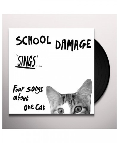 School Damage SINGS FOUR SONGS ABOUT ONE CAT Vinyl Record $9.80 Vinyl