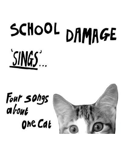 School Damage SINGS FOUR SONGS ABOUT ONE CAT Vinyl Record $9.80 Vinyl