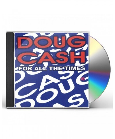 Doug Cash FOR ALL THE TIMES EP CD $9.37 Vinyl