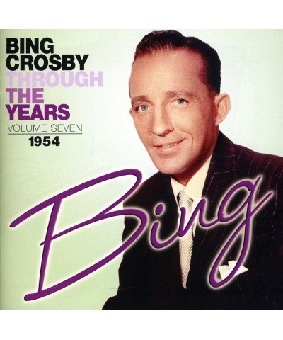 Bing Crosby THROUGH THE YEARS 7: 1954 CD $9.84 CD