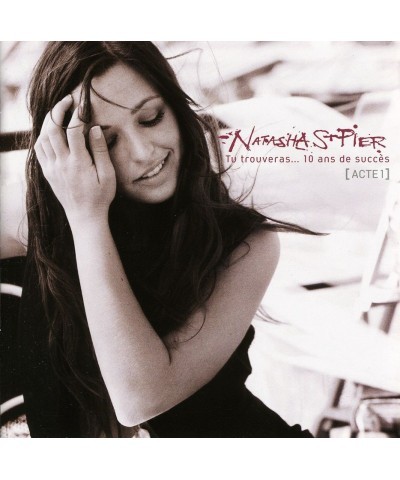 Natasha St-Pier TU TROUVERAS: 10 ANS DE SUCCES CD $18.06 CD