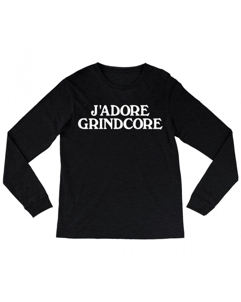 Music Life Long Sleeve Shirt | J'Adore Grindcore Shirt $10.11 Shirts