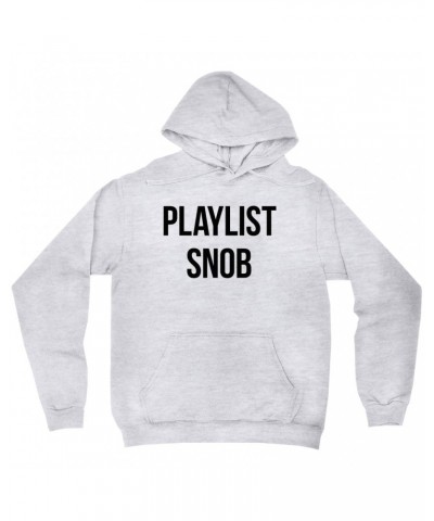 Music Life Hoodie | Playlist Snob Hoodie $6.75 Sweatshirts