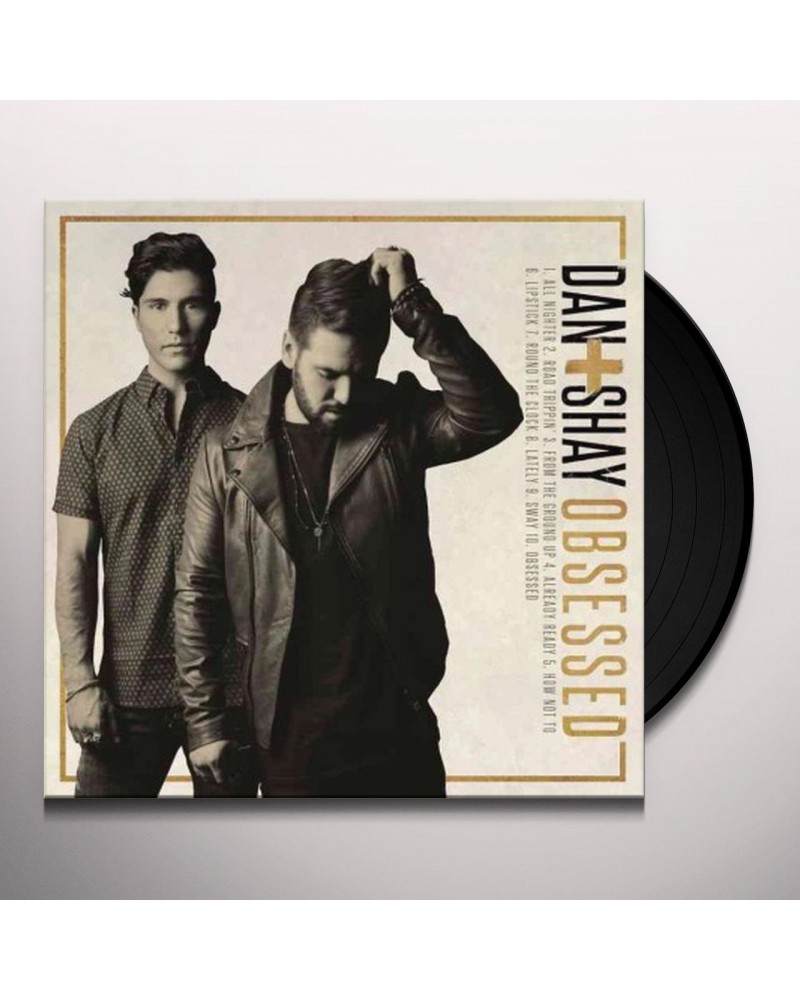 Dan + Shay Obsessed Vinyl Record $7.81 Vinyl