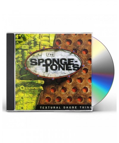 The Spongetones TEXTURAL DRONE THING CD $19.98 CD