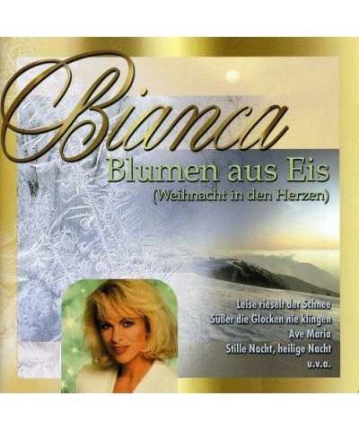 Bianca BLUMEN AUS EIS CD $18.31 CD