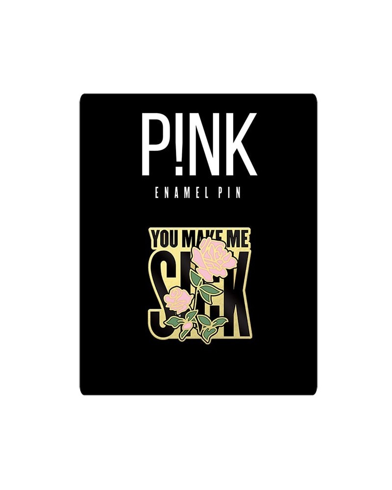 P!nk You Make Me Sick Pin $20.00 Accessories