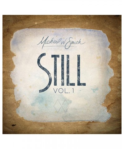 Michael W. Smith STILL VOL. 1 CD $7.91 CD