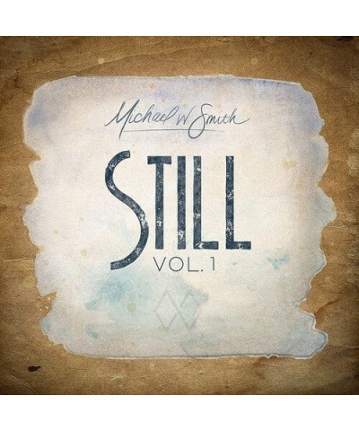 Michael W. Smith STILL VOL. 1 CD $7.91 CD